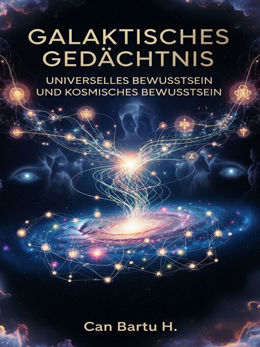 Title details for Galaktisches Gedächtnis by CAN BARTU H. - Available